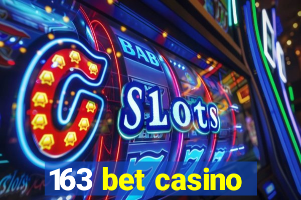 163 bet casino